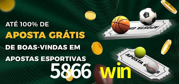 5866 win Ate 100% de Aposta Gratis